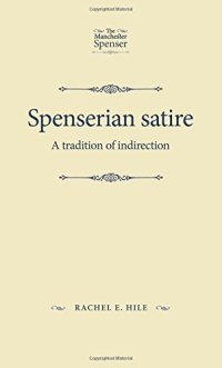 cover of the book Spenserian Satire: A Tradition of Indirection