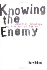 cover of the book Knowing the Enemy: Jihadist Ideology and the War on Terror