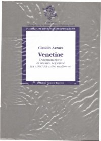 cover of the book Venetiae. Determinazione di un’area regionale fra antichità e alto medioevo