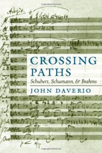 cover of the book Crossing Paths: Schubert, Schumann, and Brahms