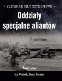 cover of the book Elitarne siły szturmowe. Oddziały specjalne aliantów