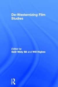 cover of the book De-Westernizing Film Studies