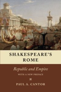 cover of the book Shakespeare’s Rome: Republic and Empire