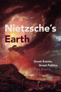 cover of the book Nietzsche’s Earth: Great Events, Great Politics