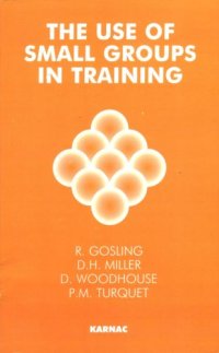 cover of the book The Use of Small Groups in Training