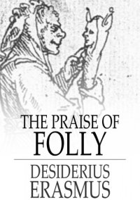 cover of the book The praise of folly