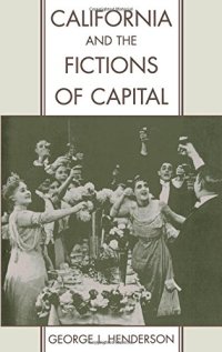 cover of the book California and the Fictions of Capital