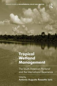 cover of the book Tropical Wetland Management: The South-American Pantanal and the International Experience