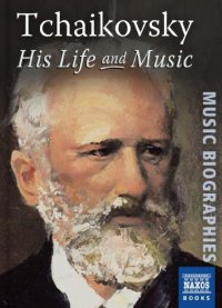 cover of the book Tchaikovsky – His Life & Music