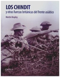 cover of the book Los Chindit y otras fuerzas británicas del frente asiático