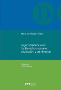 cover of the book La jurisprudencia en los Derechos romano, anglosajón y continental