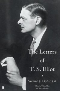 cover of the book The Letters of T. S. Eliot Volume 5: 1930-1931