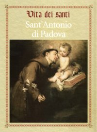 cover of the book Vita dei Santi. Sant’Antonio di Padova