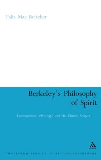 cover of the book Berkeley’s Philosophy of Spirit: Consciousness, Ontology and the Elusive Subject