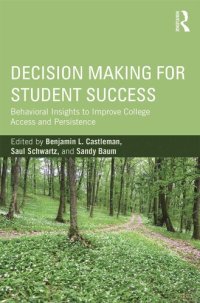 cover of the book Decision Making for Student Success: Behavioral Insights to Improve College Access and Persistence