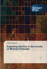 cover of the book Exploring Identity in the novels of Michael Ondaatje