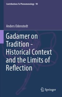 cover of the book Gadamer on Tradition Historical Context and the Limits of Reflection