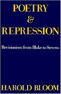 cover of the book Poetry and Repression: Revisionism from Blake to Stevens