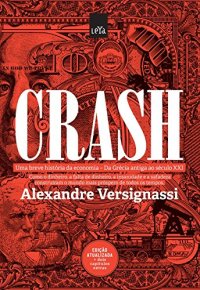 cover of the book Crash : uma breve história da economia:  da Grécia Antiga ao século XXI