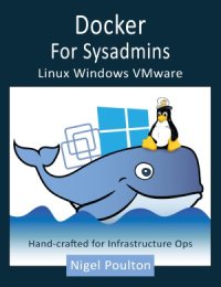 cover of the book Docker for Sysadmins  Linux Windows VMware