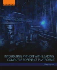 cover of the book Integrating Python with Leading Computer Forensics Platforms