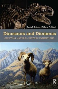 cover of the book Dinosaurs and Dioramas: Creating Natural History Exhibitions