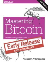 cover of the book Mastering Bitcoin  Unlocking Digital Cryptocurrencies