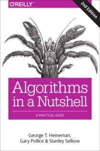 cover of the book Algorithms in a Nutshell: A Practical Guide