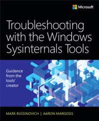 cover of the book Troubleshooting with the Windows Sysinternals Tools