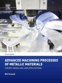 cover of the book Advanced machining processes of metallic materials : theory, modelling and applications