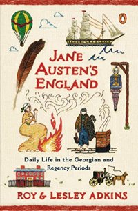 cover of the book Jane Austen’s England: Daily Life in the Georgian and Regency Periods