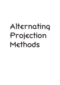 cover of the book Alternating Projection Methods