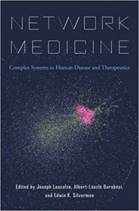 cover of the book Network Medicine: Complex Systems in Human Disease and Therapeutics