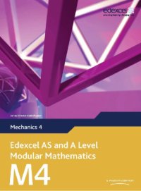 cover of the book Edexcel AS and A Level Modular Mathematics: Mechanics 4