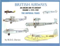 cover of the book British Airways.An Airline and its aircraft - 1919-1939 Imperial Years.