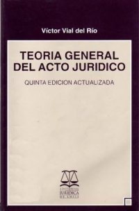 cover of the book Teoria General del Acto Juridico