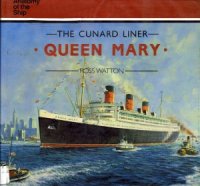 cover of the book The Cunard Liner: Queen Mary