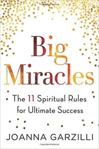 cover of the book Big Miracles: The 11 Spiritual Rules for Ultimate Success