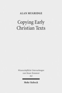 cover of the book Copying Early Christian Texts. A Study of Scribal Practice