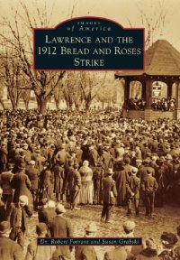 cover of the book Lawrence and the 1912 Bread and Roses Strike