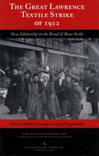 cover of the book The Great Lawrence Textile Strike of 1912: New Scholarship on the Bread & Roses Strike