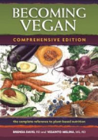 cover of the book Becoming Vegan: The Complete Reference on Plant-Based Nutrition