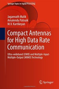 cover of the book Compact Antennas for High Data Rate Communication Ultra-wideband Uwb and Multiple-input-multiple-output Mimo Technology.