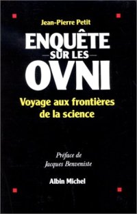 cover of the book Enquête sur les OVNIS : Voyage aux frontières de la science