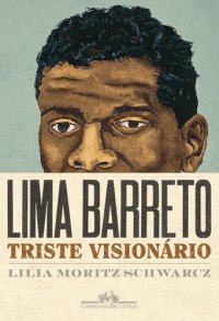 cover of the book Lima Barreto: Triste visionário