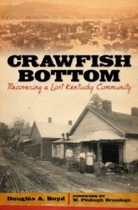 cover of the book Crawfish Bottom : recovering a lost Kentucky community