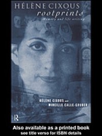 cover of the book Hélène Cixous, rootprints, memory and life writing