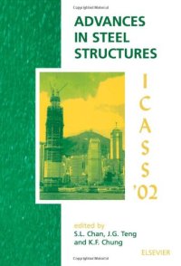 cover of the book Advances in steel structures: proceedings of the Third International Conference on Advances in Steel Structures, 9-11 December 2002, Hong Kong, China