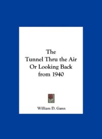 cover of the book The Tunnel Thru the Air