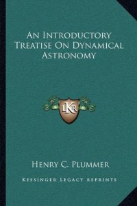 cover of the book An Introductory Treatise On Dynamical Astronomy